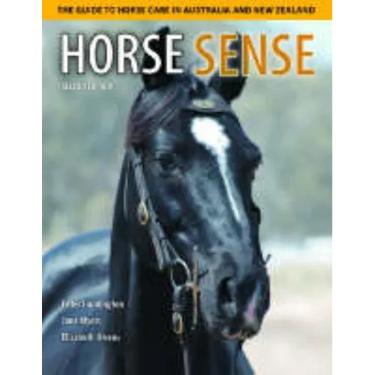 Horse Sense: The Guide to Horse Care in Australia and New Zealand