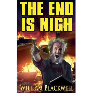 The End is Nigh