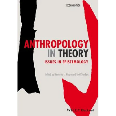 Anthropology in Theory: Issues in Epistemology