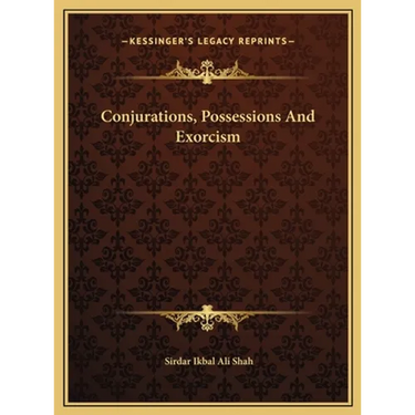 Conjurations, Possessions And Exorcism