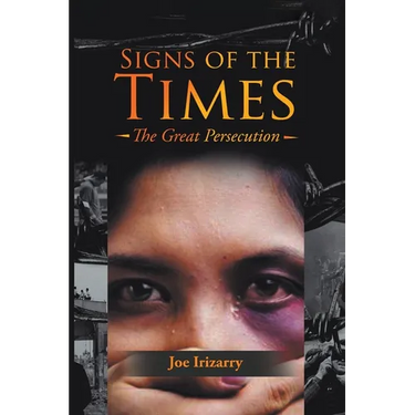 Signs of the Times: The Great Persecution