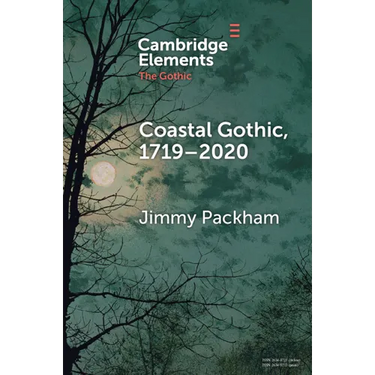 Coastal Gothic, 1719-2020