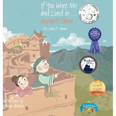 If You Were Me and Lived in...Ancient China: The Han Dynasty: An Introduction to Civilizations Throughout Time