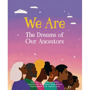 We Are the Dreams of Our Ancestors