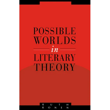 Possible Worlds in Literary Theory