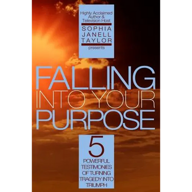 Falling Into Your Purpose: 5 Powerful Testimonies of Turning Tragedy Into Triumph