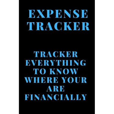 Expense Tracker: Track everything you spend to know where you are financially