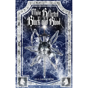Malice Reflected in Black and Blood