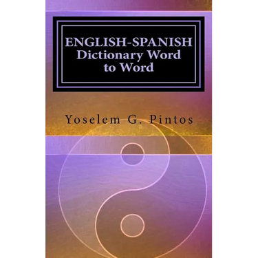 ENGLISH-SPANISH Dictionary-Word to Word