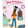 Wake Up, Daddy! I Can Do My Chores!