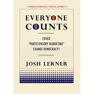 Everyone Counts: Could Participatory Budgeting Change Democracy?