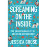 Screaming on the Inside: The Unsustainability of American Motherhood