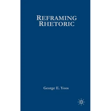 Reframing Rhetoric: A Liberal Politics Without Dogma