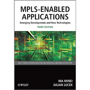 Mpls-Enabled Applications: Emerging Developments and New Technologies