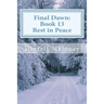 Rest in Peace: Final Dawn: Book 13