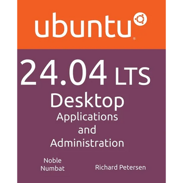 Ubuntu 24.04 LTS Desktop: Applications and Administration