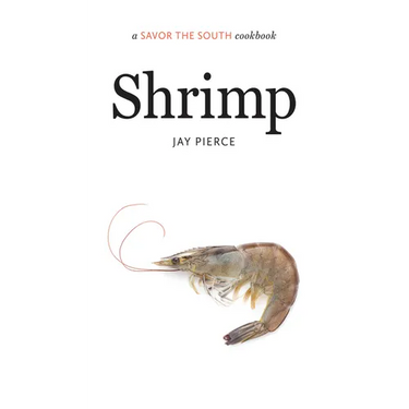Shrimp: A Savor the South Cookbook