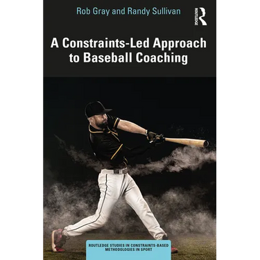 A Constraints-Led Approach to Baseball Coaching