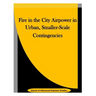 Fire in the City Airpower in Urban, Smaller-Scale Contingencies