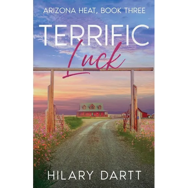 Terrific Luck: Arizona Heat, Book Three
