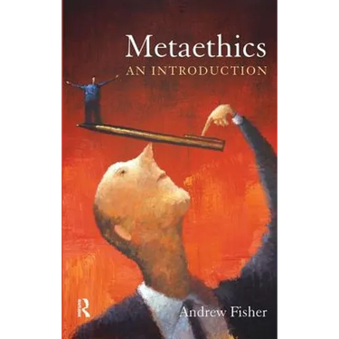 Metaethics: An Introduction