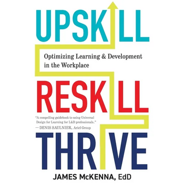 Upskill, Reskill, Thrive: Optimizing Learning and Development in the Workplace