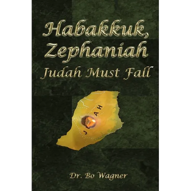 Habakkuk, Zephaniah: Judah Must Fall