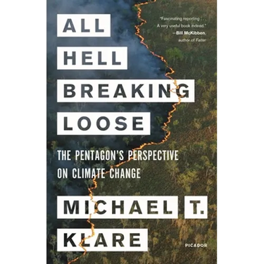 All Hell Breaking Loose: The Pentagon's Perspective on Climate Change