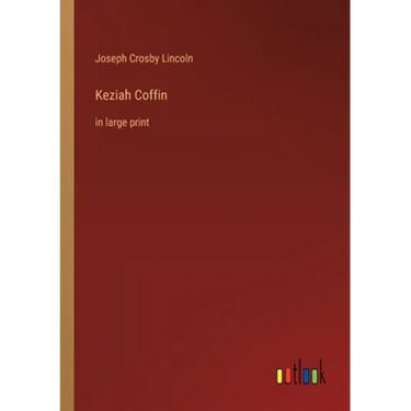 Keziah Coffin: in large print