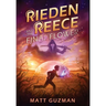 Rieden Reece and the Final Flower: Mystery, Adventure and a Thirteen-Year-Old Hero's Journey. (Middle Grade Science Fiction and Fantasy. Book 2 of 7 B