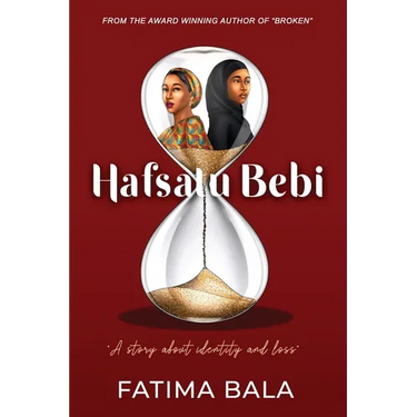 Hafsatu Bebi: A story about identity and loss