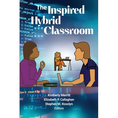 The Inspired Hybrid Classroom
