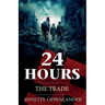 24 Hours: The Trade