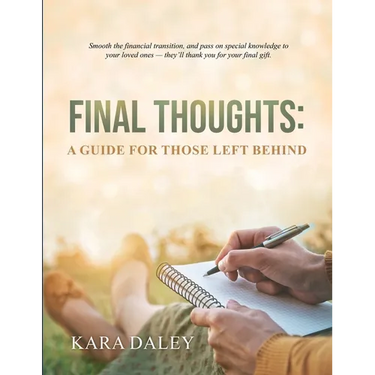 Final Thoughts: A Guide for Those Left Behind