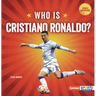 Who Is Cristiano Ronaldo?: Soccer Superstar