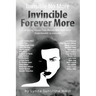 Invisible No More; Invincible Forever More: Inspiring Stories From Women Who Have Gone From Invisible to Invincible