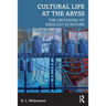 Cultural Life at the Abyss: The Grounding of Ideology in Nature