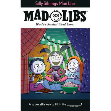 Silly Siblings Mad Libs: World's Greatest Word Game