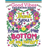 Good Vibes Coloring Book: Motivate Your Life With Brilliant Designs And Great Calligraphy Words; Inspirational Sayings And Motivational Quotes C