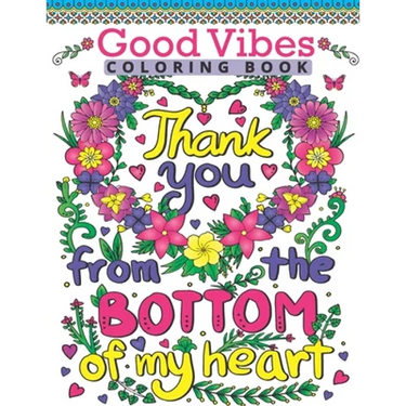 Good Vibes Coloring Book: Motivate Your Life With Brilliant Designs And Great Calligraphy Words; Inspirational Sayings And Motivational Quotes C