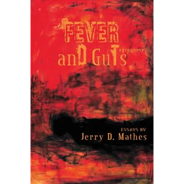Fever and Guts: A Symphony
