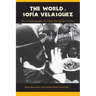 The World of Sofia Velasquez: The Autobiography of a Bolivian Market Vendor