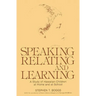 Speaking, Relating, and Learning: A Study of Hawaiian Children at Home and at School