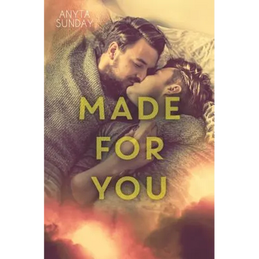 Made For You