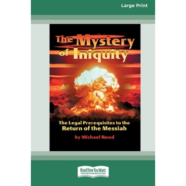 The Mystery of Iniquity (16pt Large Print Edition)