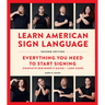 Learn American Sign Language, Second Edition: Everything You Need to Start Signing - Complete Beginners Guide - 1000 Signs