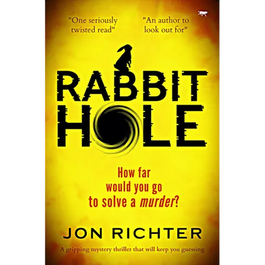 Rabbit Hole: A Gripping Mystery Thriller that Will Keep You Guessing