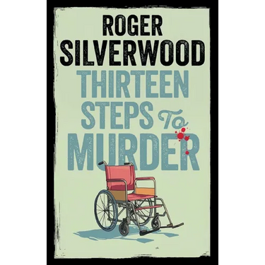 Thirteen Steps to Murder