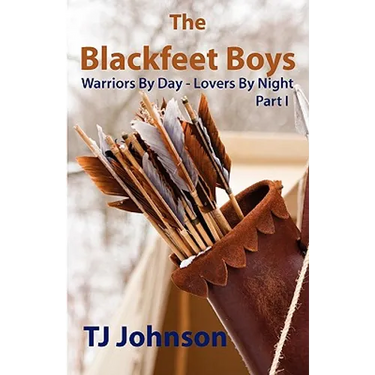 The Blackfeet Boys - Part I: Warriors By Day - Lovers By Night