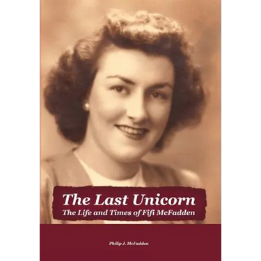 The Last Unicorn: The Life and Times of Fifi McFadden